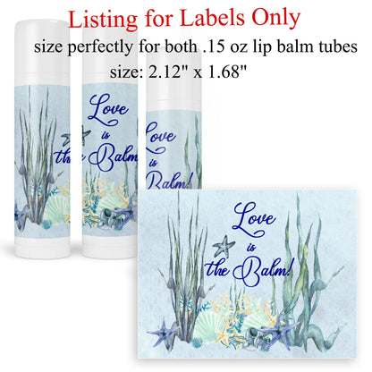 ocean wedding favor labels for lip balm tubes, love ia the balm stickers