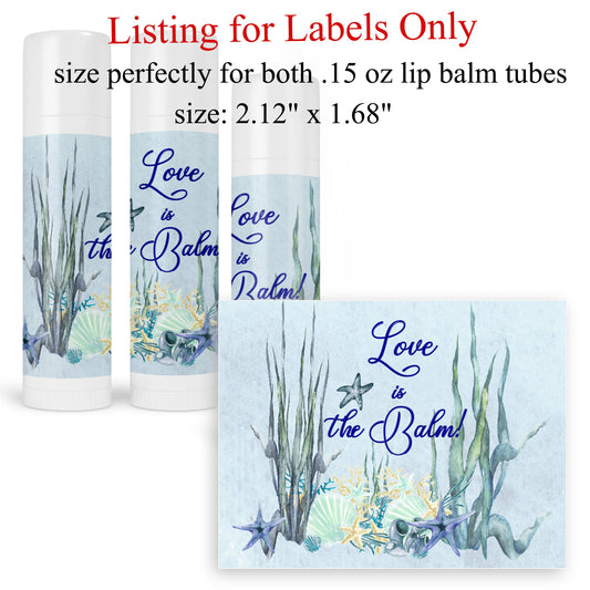 ocean wedding favor labels for lip balm tubes, love ia the balm stickers