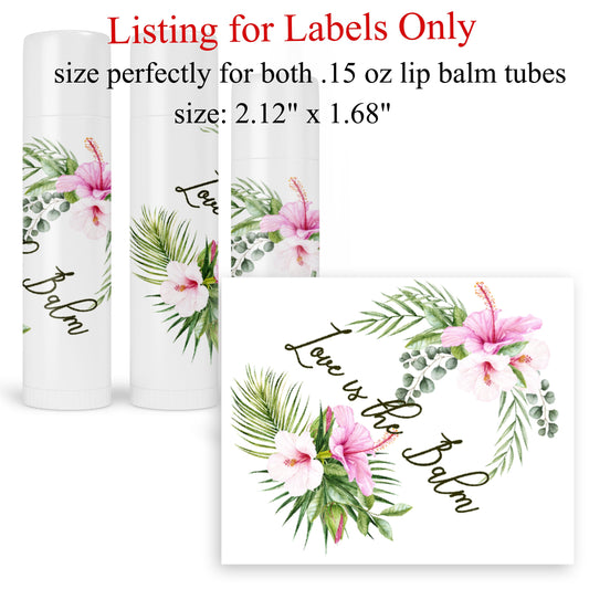Tropical Wedding Lip Balm Labels, Hawaiian Bridal Shower Chapstick Stickers, Party Favor Birthday Labels