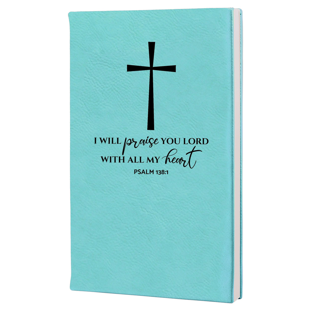 Teal engraved Christian journal, I will praise you Lord with all my heart, Psalm 9:1