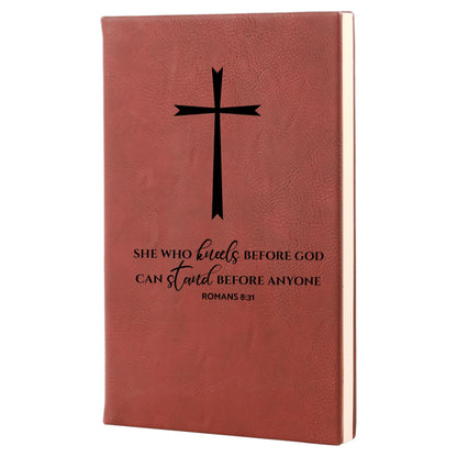 Rose engraved Christian journal, She who kneels before God can stand before anyone